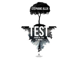Książka Test: dowód na życie po śmierci autorstwa Stéphane Allix wydana przez Studio Astropsychologi