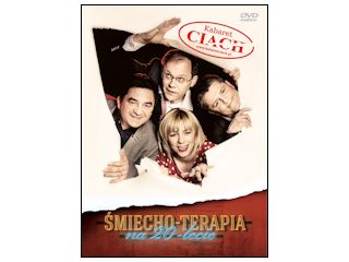 Nowość na DVD Kabaret Ciach „Śmiecho-terapia na 20- lecie”.
