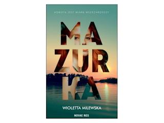 Nowość wydawnicza „Mazurka” Wioletta Milewska
