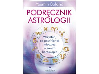 Podręcznik Astrologii Yasmin Boland.