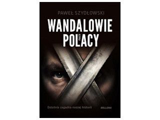 Konkurs wydawnictwa Bellona - Wandalowie czyli Polacy.