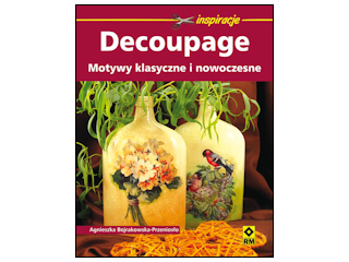 Decoupage. Motywy klasyczne i nowoczesne
