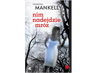 Nim nadejdzie mróz Henning Mankell